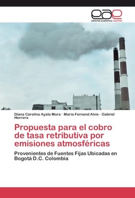 Propuesta para el cobro de tasa retributiva por emisiones atmosféricas