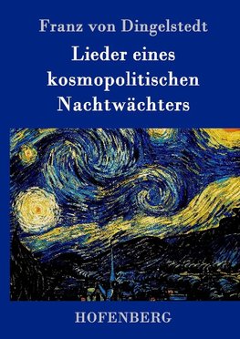 Lieder eines kosmopolitischen Nachtwächters