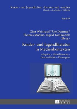 Kinder- und Jugendliteratur in Medienkontexten