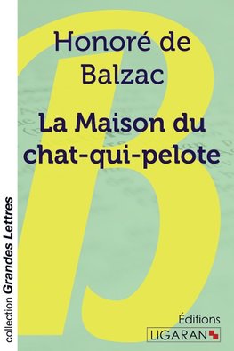 La Maison du chat-qui-pelote (grands caractères)