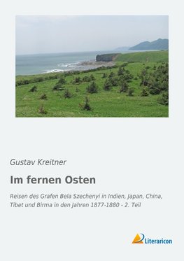 Kreitner, G: Im fernen Osten