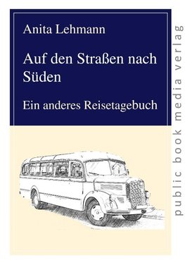 Lehmann, A: Auf den Straßen nach Süden