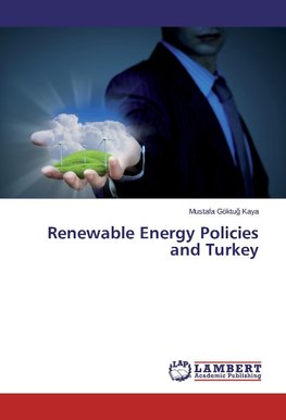 Renewable Energy Policies and Turkey