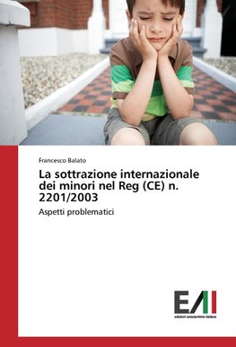 La sottrazione internazionale dei minori nel Reg (CE) n. 2201/2003