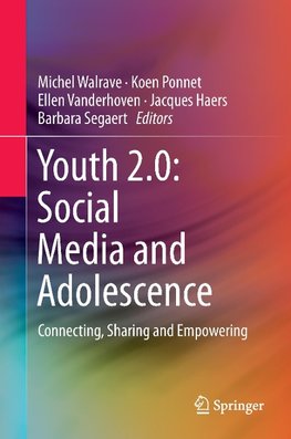 Youth 2.0: Social Media and Adolescence