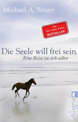 Die Seele will frei sein