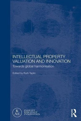 Taplin, R: Intellectual Property Valuation and Innovation