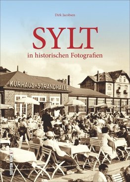 Sylt in historischen Fotografien