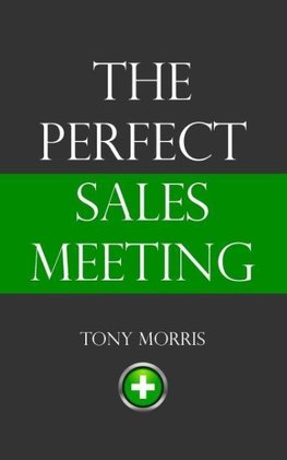 The Perfect Sales Meeting