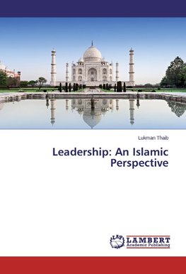 Leadership: An Islamic Perspective