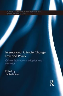 Kaime, T: International Climate Change Law and Policy