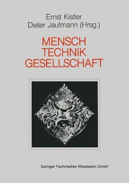 Mensch - Gesellschaft Technik