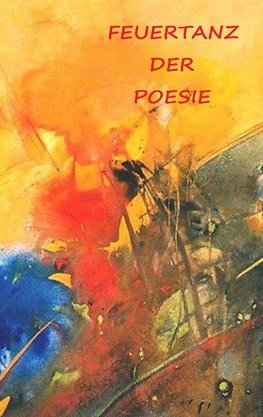 Feuertanz der Poesie