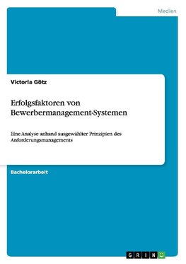 Erfolgsfaktoren von Bewerbermanagement-Systemen