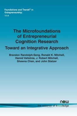 The Microfoundations of Entrepreneurial Cognition Research