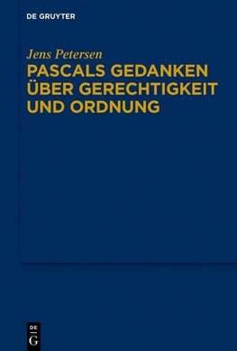 Pascals Gedanken über Gerechtigkeit und Ordnung