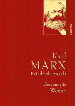 Karl Marx / Friedrich Engels - Gesammelte Werke