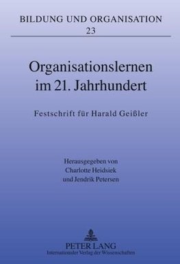 Organisationslernen im 21. Jahrhundert