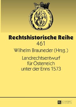 Landrechtsentwurf für Österreich unter der Enns 1573