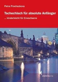 Tschechisch für absolute Anfänger