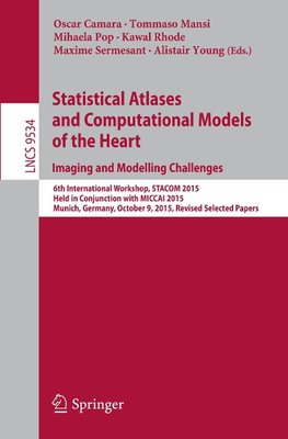 Statistical Atlases and Computational Models of the Heart. Imaging and Modelling Challenges