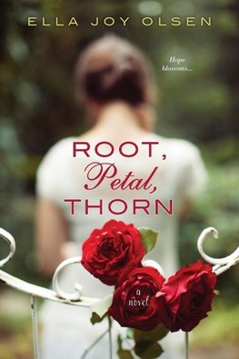 Root, Petal, Thorn