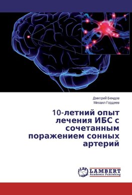 10-letnij opyt lecheniya IBS s sochetannym porazheniem sonnyh arterij