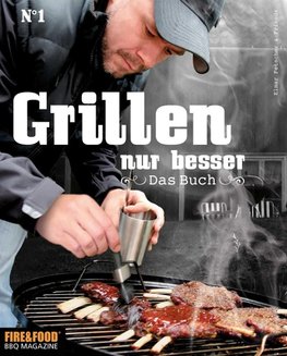 Grillen, nur besser