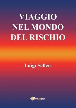 Viaggio nel mondo del rischio