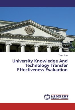 University Knowledge And Technology Transfer Effectiveness Evaluation