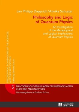 Philosophy and Logic of Quantum Physics