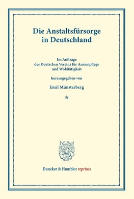 Die Anstaltsfürsorge in Deutschland