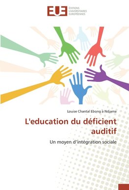 L'education du déficient auditif