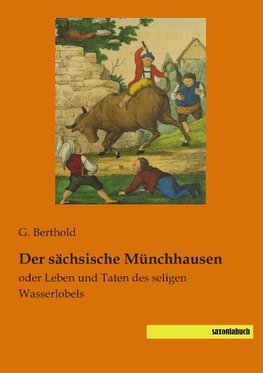 Der sächsische Münchhausen