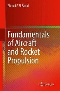 El-Sayed, A: Fundamentals of Aircraft and Rocket Propulsion