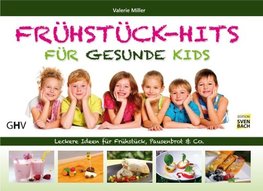 Frühstück-Hits für gesunde Kids