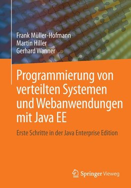 Programmierung von verteilten Systemen und Webanwendungen mit Java EE