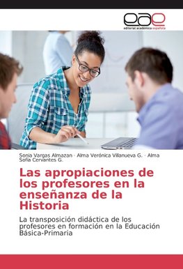 Las apropiaciones de los profesores en la enseñanza de la Historia