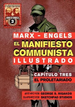 El Manifiesto Comunista (Ilustrado) - Capítulo Tres