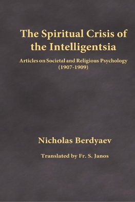 The Spiritual Crisis of the Intelligentsia