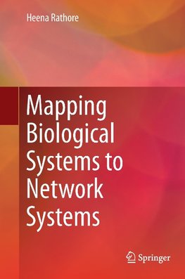 Mapping Biological Systems to Network Systems