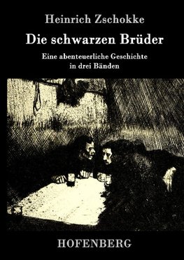 Die schwarzen Brüder