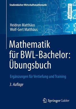 Mathematik für BWL-Bachelor: Übungsbuch