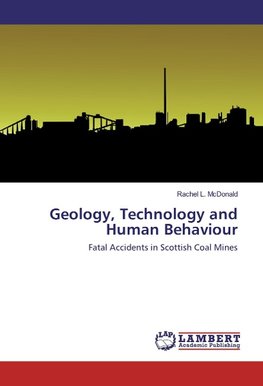 Geology, Technology and Human Behaviour