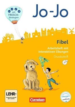 Jo-Jo Fibel 1. Schuljahr - Allgemeine Ausgabe - Neubearbeitung 2016. Arbeitsheft in Grundschrift mit interaktiven Übungen auf scook.de