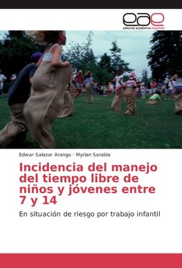 Incidencia del manejo del tiempo libre de niños y jóvenes entre 7 y 14