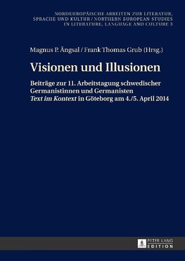 Visionen und Illusionen