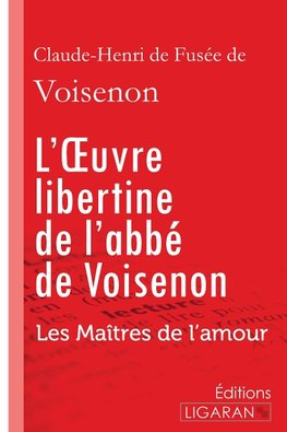 L'Oeuvre libertine de l'abbé de Voisenon