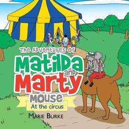 The Adventures of Matilda and Marty Mouse