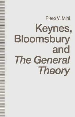 Keynes, Bloomsbury and The General Theory